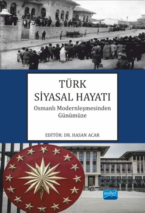 Türk Siyasal Hayatı & Osmanlı Modernleşmesinden Günümüze