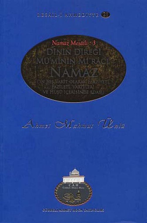 Dinin Direği Mü'min Mi'racı Namaz /  Resail-i Ahmediyye 21