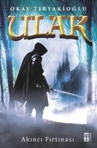 Ulak & Akıncı Fırtınası