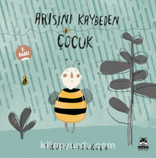 Arısını Kaybeden Çocuk - Trudi Esberger