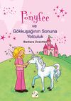 Ponyfee ve G&ouml;kkuşağının Sonuna Yolculuk