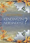 Kendimizin Neresindeyiz?