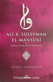 Ali B. Süleyman El-Mansuri ve Meşhur Mısır Tariki Kurraları - Ahmet Gökdemir