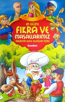 En Güzel Fıkra ve Masallarımız & Nasreddin,Temel,Keloğlan Fıkraları