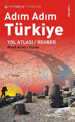 Adım Adım Türkiye Yol Atlası / Rehber