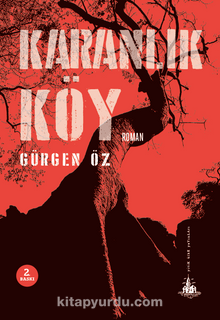 Karanlık Köy - Gürgen Öz