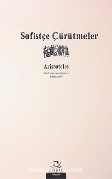 Sofistçe Çürütmeler - Aristoteles (Aristo)