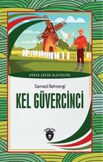Kel Güvercinci Dünya Çocuk Klasikleri (7-12 Yaş)