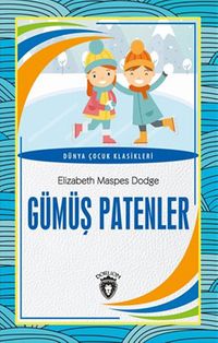Gümüş Patenler Dünya Çocuk Klasikleri (7-12 Yaş)