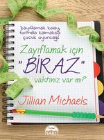 Zayıflamak İçin Biraz Vaktiniz Var mı?