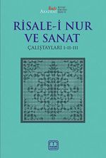 Risale-i Nur ve Sanat Çalıştayları I-II-III