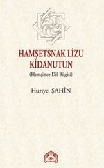 Hamşetsnak Lizu Kidanutun (Hemşince Dil Bilgisi)