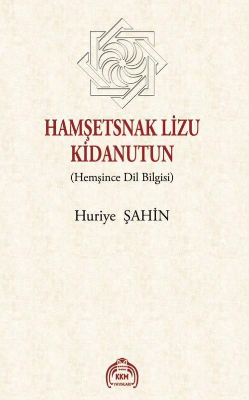 Hamşetsnak Lizu Kidanutun (Hemşince Dil Bilgisi)