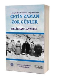 Çetin Zaman Zor Günler 