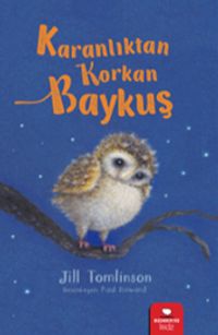 Karanlıktan Korkan Baykuş