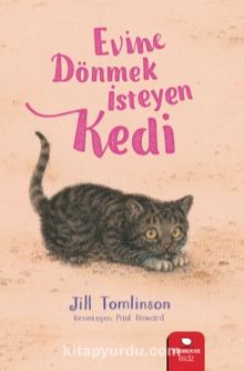 Evine Dönmek İsteyen Kedi - Jill Tomlinson