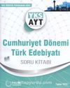 AYT Cumhuriyet Dönemi Türk Edebiyatı Soru Bankası