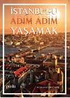 İstanbul&rsquo;u Adım Adım Yaşamak