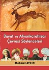 Bayat ve Afyonkarahisar &Ccedil;evresi S&ouml;ylenceleri
