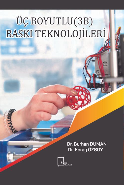 Üç Boyutlu (3B) Baskı Teknolojileri