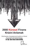 2008 K&uuml;resel Finans Krizini Anlamak