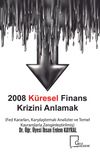 2008 Küresel Finans Krizini Anlamak