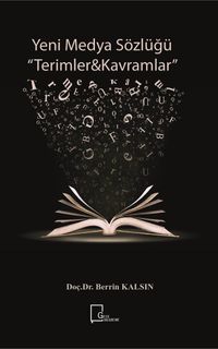 Yeni Medya Sözlüğü & Terimler Kavramlar