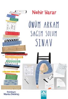 Önüm Arkam Sağım Solum Sınav - Nehir Yarar