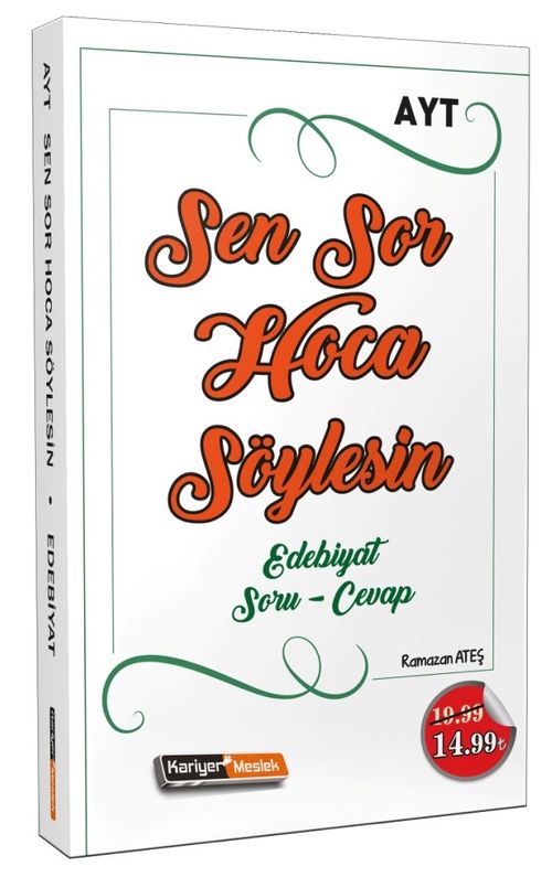 AYT Sen Sor Hoca Söylesin Edebiyat Soru Cevap