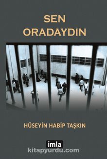 Sen Oradaydın - Hüseyin Habip Taşkın