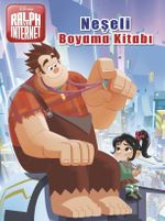 Disney Ralph ve İnternet Neşeli Boyama Kitabı