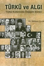 Türkü ve Algı & Türk Kültüründe Değişim Süreci