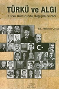 Türkü ve Algı & Türk Kültüründe Değişim Süreci