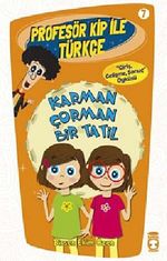 Karman Çorman Bir Tatil / Profesör Kip ile Türkçe -7