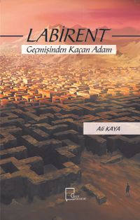 Labirent & Geçmişinden Kaçan Adam