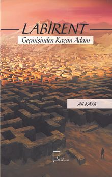 Labirent & Geçmişinden Kaçan Adam