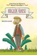Bilgelik Ülkesi / Anka Kuşu İle Alperen'in Macera Yolcuğu 5