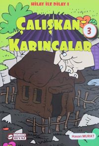 Hilay ve Dilay / Çalışkan Karıncalar