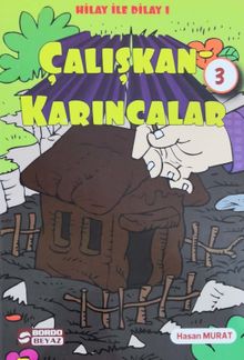 Hilay ve Dilay / Çalışkan Karıncalar