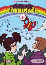 Hilay ve Dilay / Gökkuşağı
