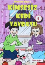 Hilay ve Dilay / Kimsesiz Kedi Yavrusu