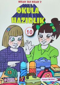 Hilay ve Dilay / Okula Hazırlık