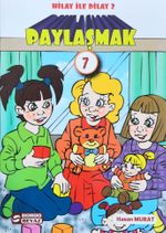 Hilay ve Dilay / Paylaşmak