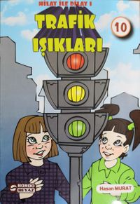 Hilay ve Dilay / Trafik Işıkları