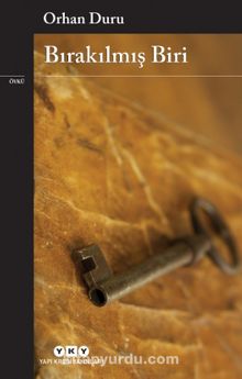 Bırakılmış Biri - Orhan Duru