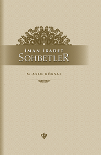 İman İbadet Sohbetler