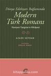 Dünya Edebiyatı Bağlamında Modern Türk Romanı & Kesişen Yazgıların Hikayesi