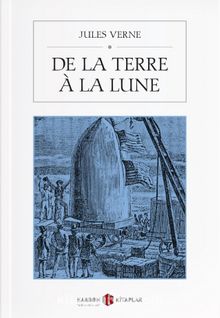 De La Terre à La Lune - Jules Verne