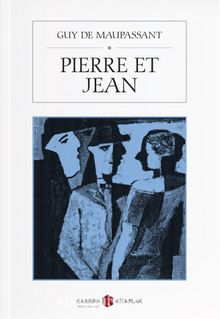 Pierre Et Jean - Guy de Maupassant