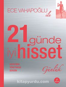 21 Günde İyi Hisset - Ece Vahapoğlu